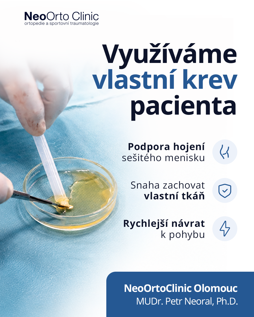 Biologická podpora hojení menisku s využitím vlastní krve pacienta